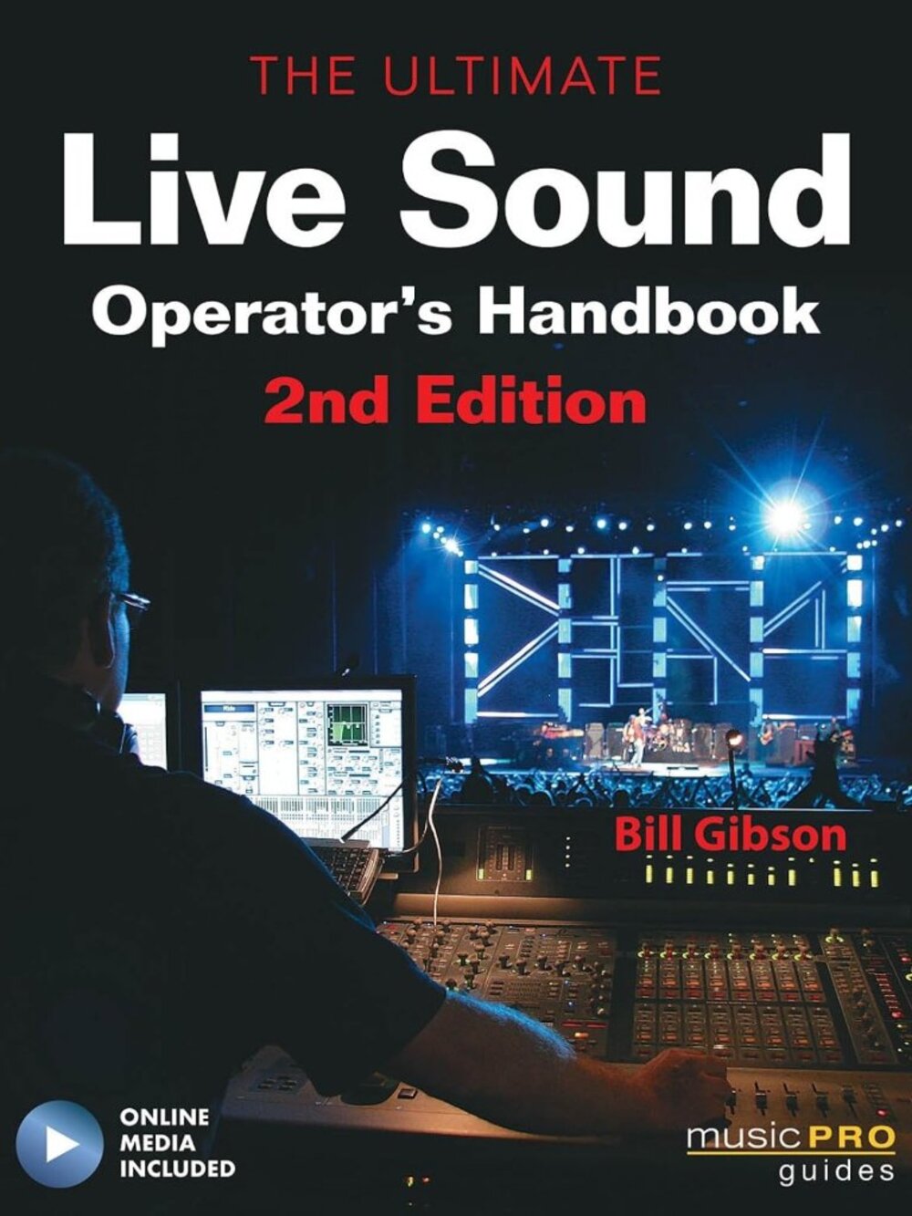 Essential Live Sound Operator's Guidebook for Musicians & Audio Professionals - Picture 1 of 1